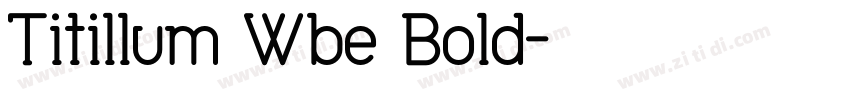 Titillum Wbe Bold字体转换